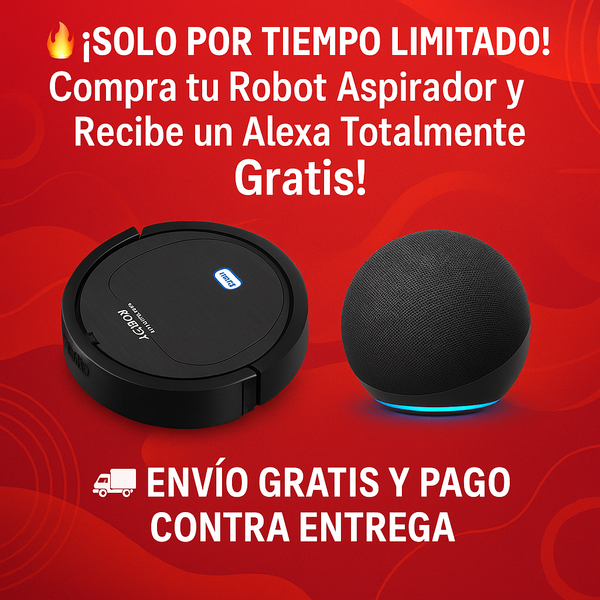 🔥 ¡Solo por Tiempo Limitado! 🔥 Compra un Robot Aspirador y Llévate una Alexa de Regalo🔥Envío gratis. Paga al recibir🔥
